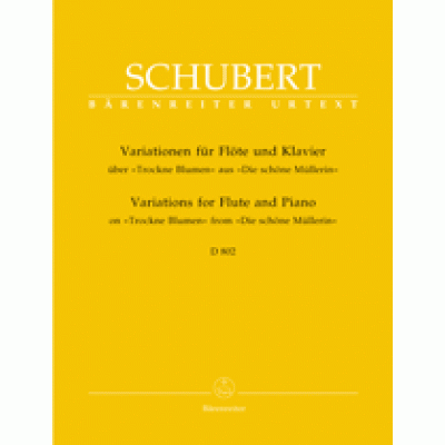 Schubert, Franz - Variations for flute and piano on "Trockne Blumen"