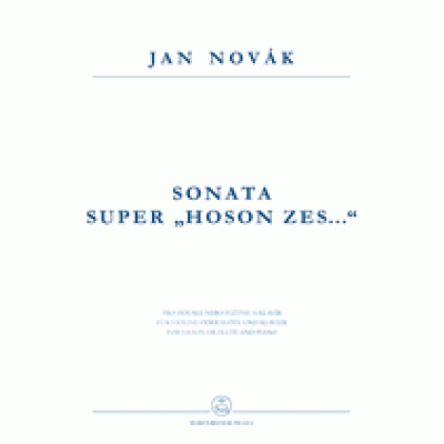 Nov&aacute;k, Jan - Sonata super Hoson zes... for Violin or Flute and Piano