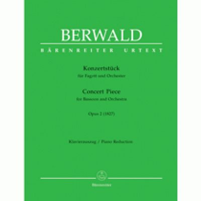 Berwald, Franz - Concert Piece for Bassoon and Orchestra op. 2