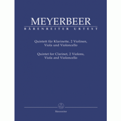 Meyerbeer, Giacomo - Quintett Es-Dur Sonate pour la Clarinette avec accompagnement de 2 Violons, Alto & Violoncelle