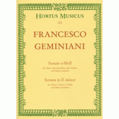 Geminiani, Francesco - Sonata in E minor for Oboe or Flute or Violin and Basso continuo
