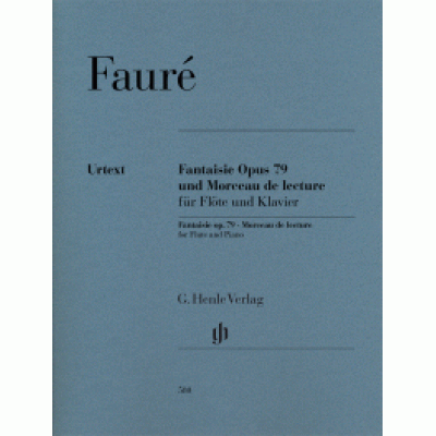 Gabriel Faur&eacute; - Fantaisie op. 79 and Morceau de lecture for Flute and Piano