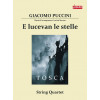 Giacomo Puccini - E lucevan le stelle - pentru cvartet de coarde